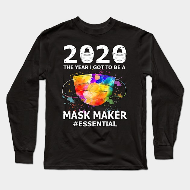 2020 the year I got to be a Mask Maker Essential-Best Gift Long Sleeve T-Shirt by pyxisapricots